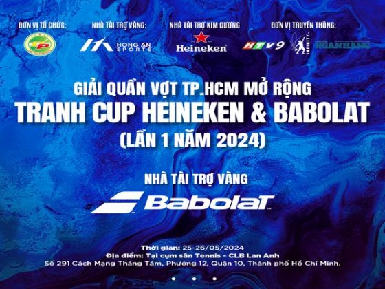 Giải quần vợt TP.HCM mở rộng tranh cup Heineken & Babolat lần 1 năm 2024